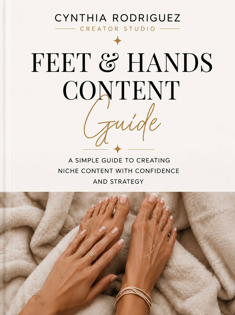 Feet & Hands Content Guide